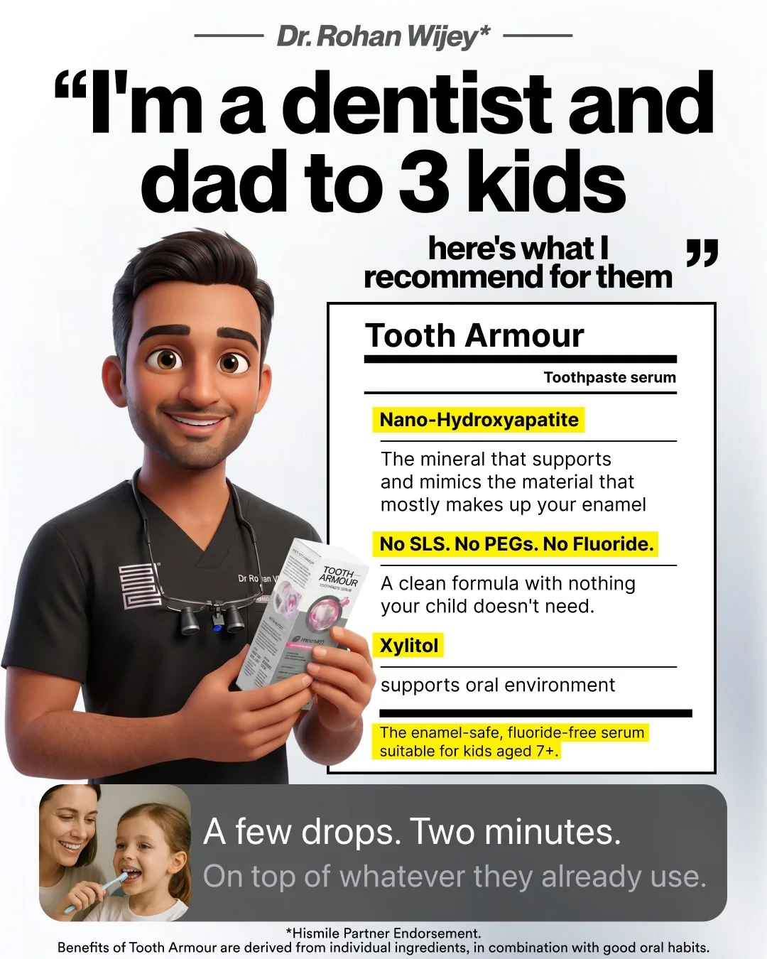 An illustrated dentist, Dr Rohan Wijey, holding Hismile Tooth Armour under “I’m a dentist and dad to 3 kids, here’s what I recommend for them”, with an ingredient panel