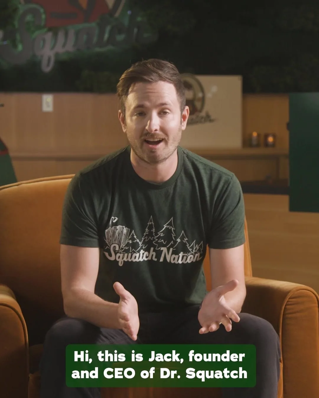 Dr. Squatch founder and CEO Jack sitting in an armchair at the brand’s office, talking to camera, captioned “Hi, this is Jack, founder and CEO of Dr. Squatch”
